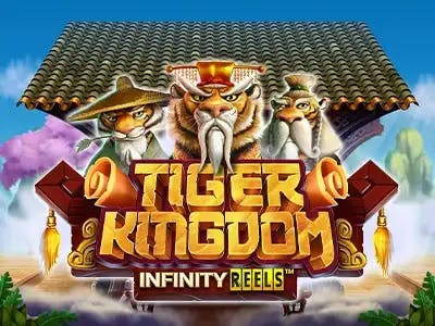 Tiger Kingdom Infinity Reels